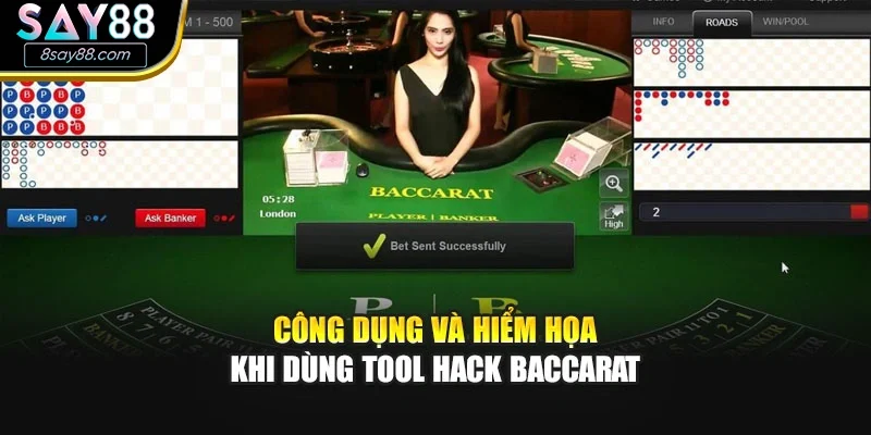 Công dụng và hiểm họa khi dùng tool hack Baccarat