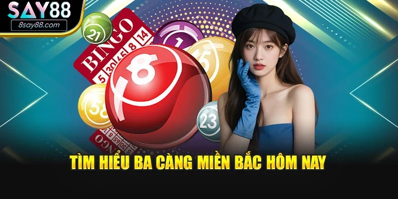 Tìm hiểu Ba càng miền Bắc hôm nay